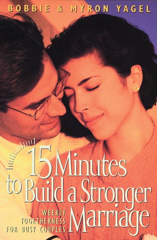 15 Minutes To Build A Stronger Marriage | SHOPtheWORD
