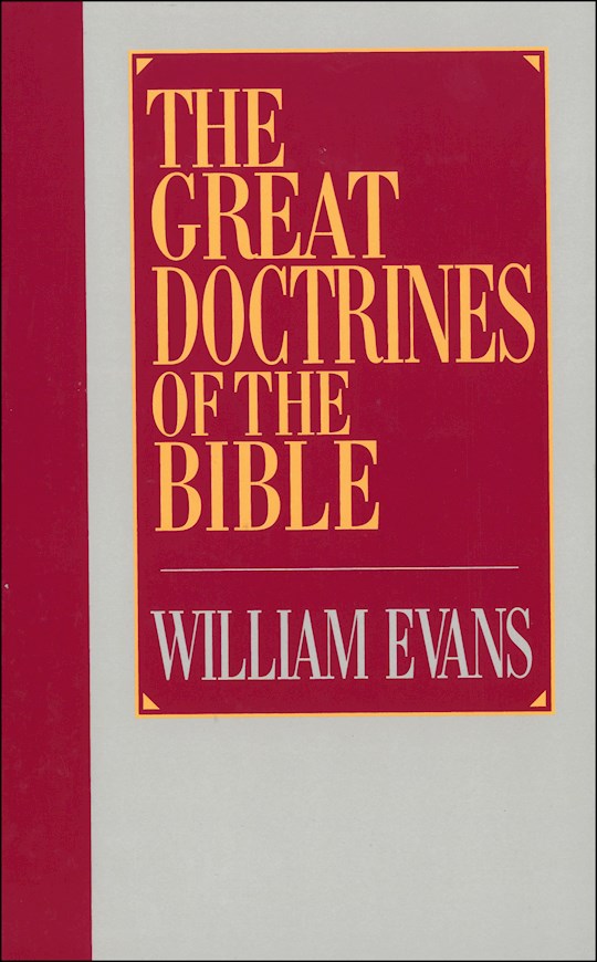 Shop The Word: Great Doctrines Of The Bible - By William Evans ...