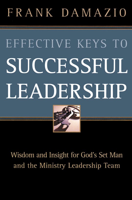 Shop the Word: Effective Keys To Successful Leadership - By Frank ...