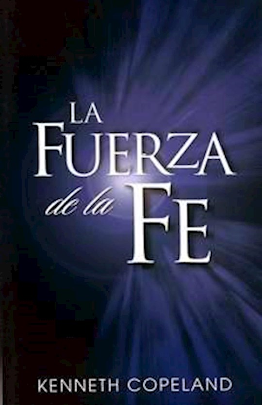 Shop the Word: Span-Force Of Faith (La Fuerza de La Fe) - By Kenneth ...