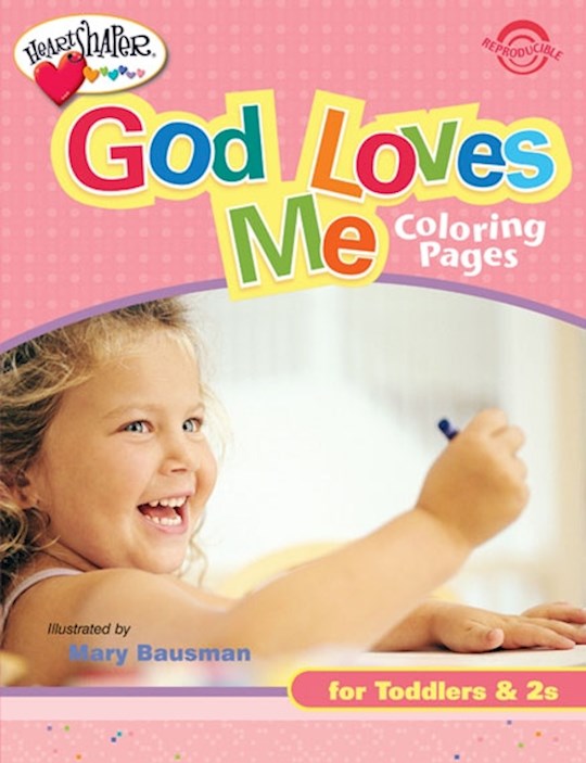 Shop the Word God Loves Me Coloring Pages For Toddlers & 2's By