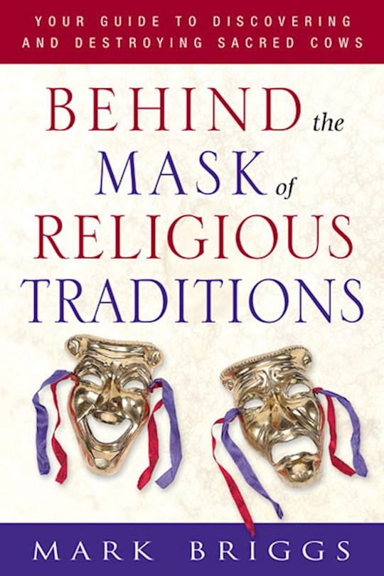 Behind The Mask Of Religious Traditions | SHOPtheWORD