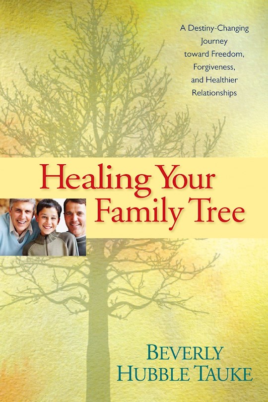 Healing Your Family Tree | SHOPtheWORD