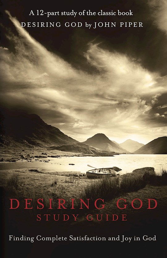 Shop The Word: Desiring God Dvd Study Guide: Meditations Of A Christian ...