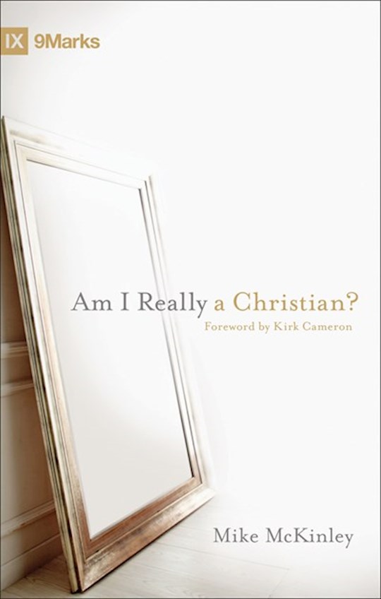 Am I Really A Christian? (9Marks) (9781433525766