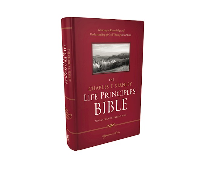 NASB Charles Stanley Life Principles Bible-Hardcover (Not Available-Out Of Print) | SHOPtheWORD