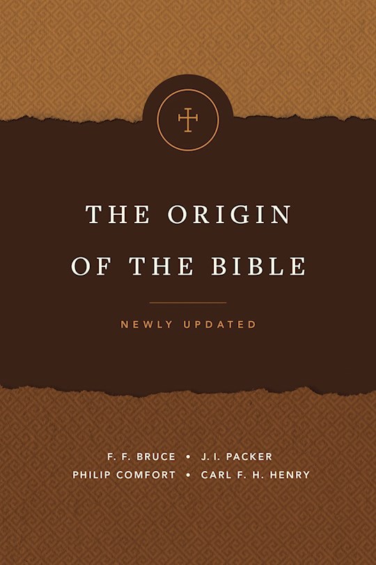 Origin Of The Bible Philip Comfort