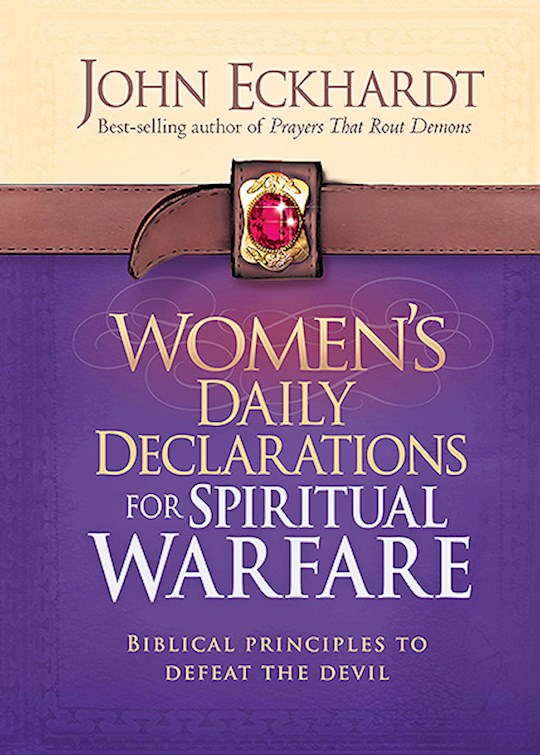 Shoptheword Com Women S Daily Declaration For Spiritual Warfare Biblical Principle To Defeat The Devil 9781621362999 John Eckhardt Books