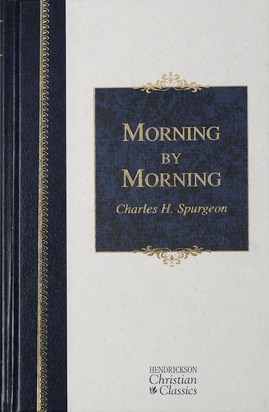 Morning By Morning (Hendrickson Christian Classics) | SHOPtheWORD