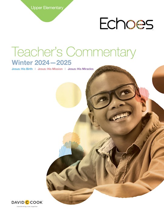 Echoes Winter 2020-2021: Upper Elementary Teacher's Commentary (#5050) | SHOPtheWORD