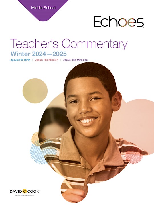 Echoes Winter 2020-2021: Middle School Teacher's Commentary (#5060) | SHOPtheWORD