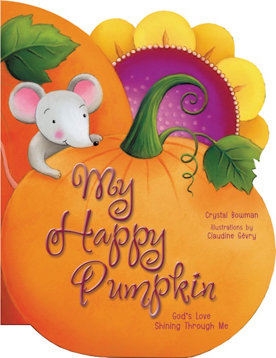 My Happy Pumpkin: Gods Love Shining Through Me | SHOPtheWORD