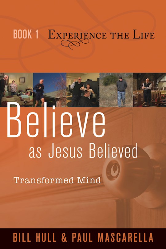 Believe As Jesus Believed (Experience The Life V1) | SHOPtheWORD