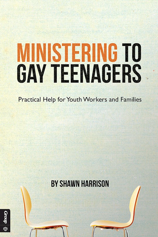 Ministering To Gay Teenagers | SHOPtheWORD