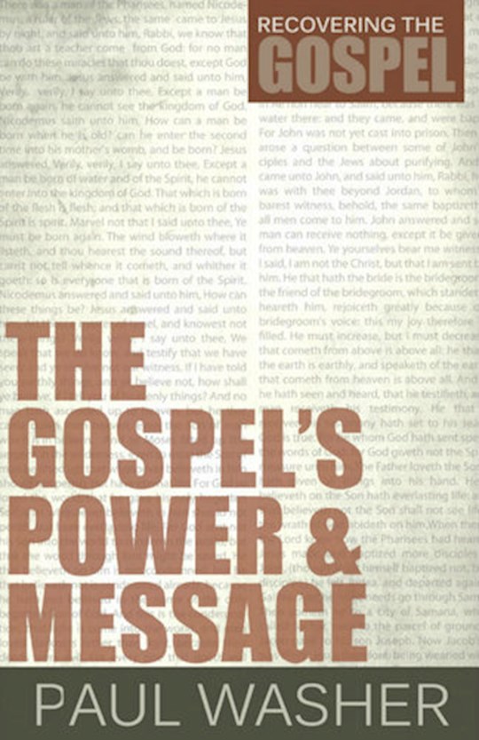 Gospels Power And Message (Rediscovering The Gospel) | SHOPtheWORD