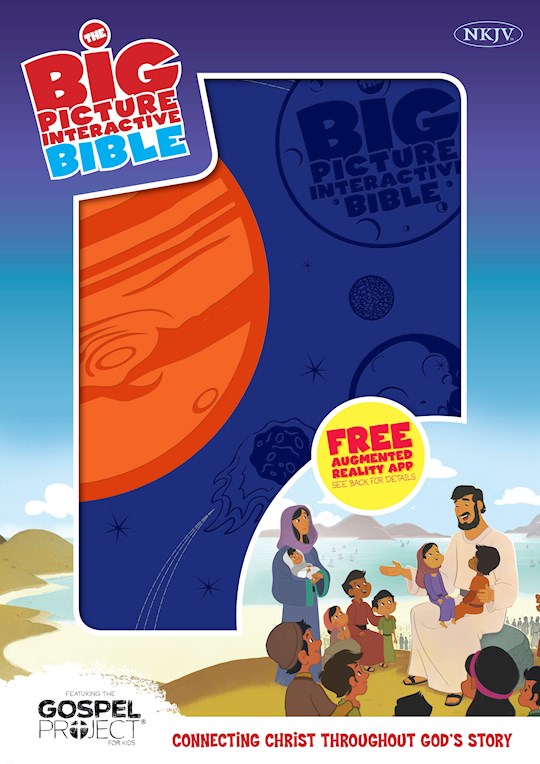NKJV Big Picture Interactive Bible-Blue/Orange Creation LeatherTouch | SHOPtheWORD