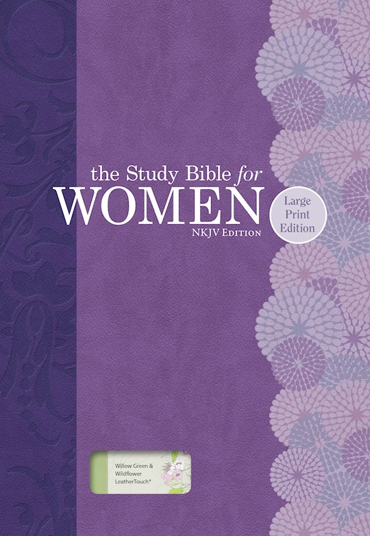 NKJV Study Bible For Women/Large Print-Willow Green/Wildflower LeatherTouch | SHOPtheWORD
