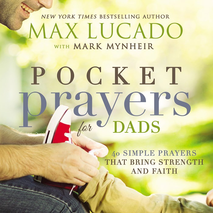 Anchor Up: Pocket Prayers For Dads: 40 Simple Prayers That Bring ...