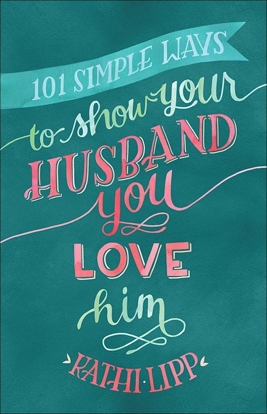 anchor-up-101-simple-ways-to-show-your-husband-you-love-him-by-kathi