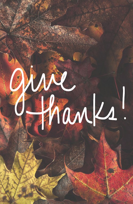 Tract-Give Thanks! (ESV) (Redesign) (Pack Of 25) | SHOPtheWORD