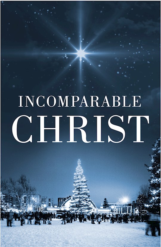 Tract-Incomparable Christ (KJV) (Redesign) (Pack Of 25) | SHOPtheWORD