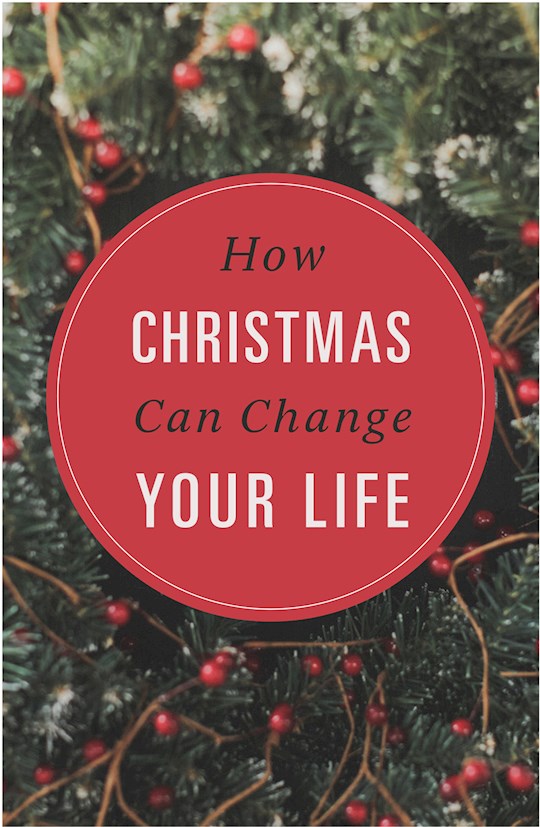 Tract-How Christmas Can Change Your Life (ESV) (Pack Of 25) | SHOPtheWORD