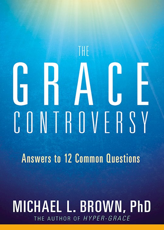 The Grace Controversy | SHOPtheWORD