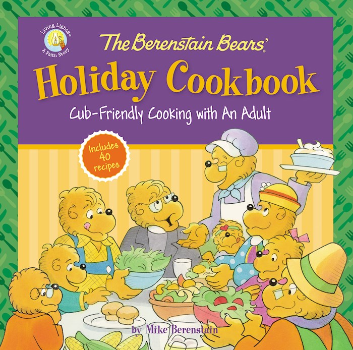 The Berenstain Bears' Holiday Cookbook (Living Lights) | SHOPtheWORD