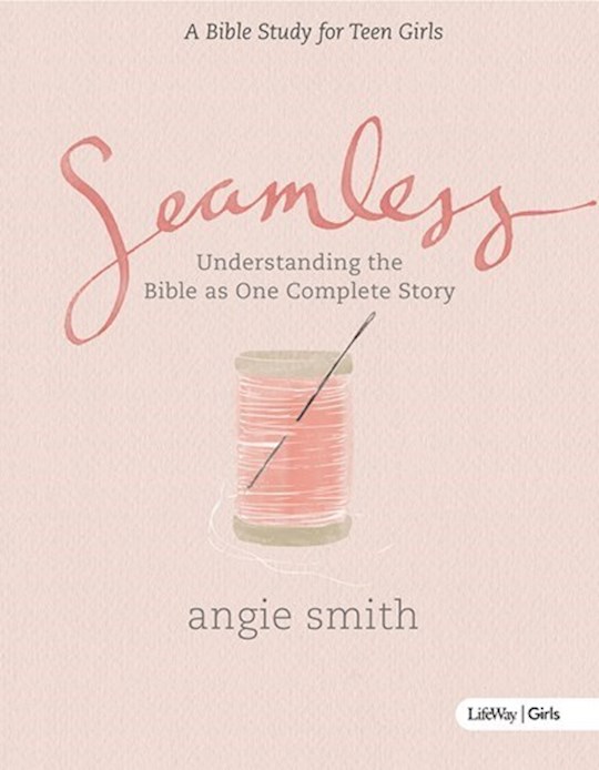 Seamless Teen Girls Bible Study Book | SHOPtheWORD