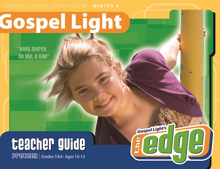 Gospel Light Winter 20222023 Preteen Teacher's Guide