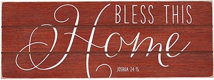 Plaque-Bless This Home/Rustic Treasures (Wall Or Table) (8.5 x 3.25) | SHOPtheWORD