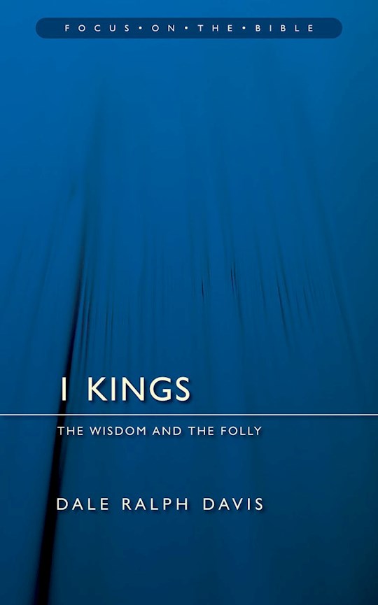 1 Kings (Focus On The Bible Commentaries) | SHOPtheWORD