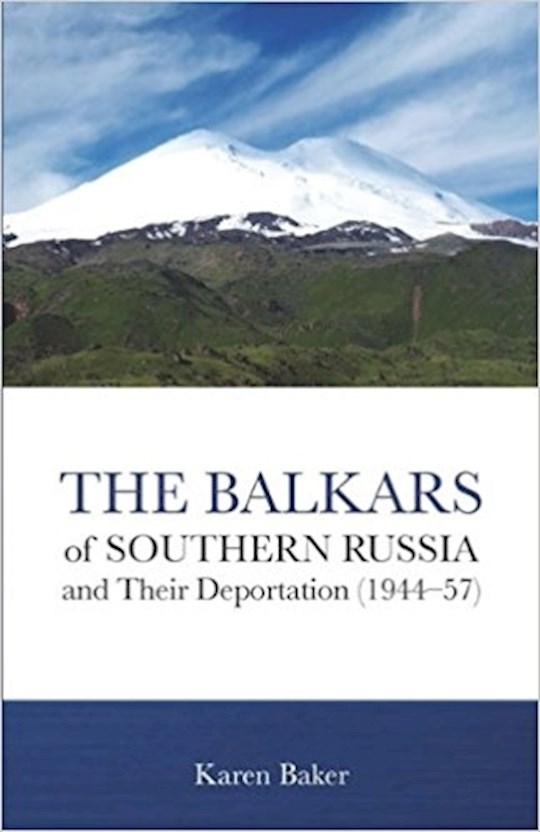 The Balkars of Southern Russia and Their Deportation (1944-57) | SHOPtheWORD