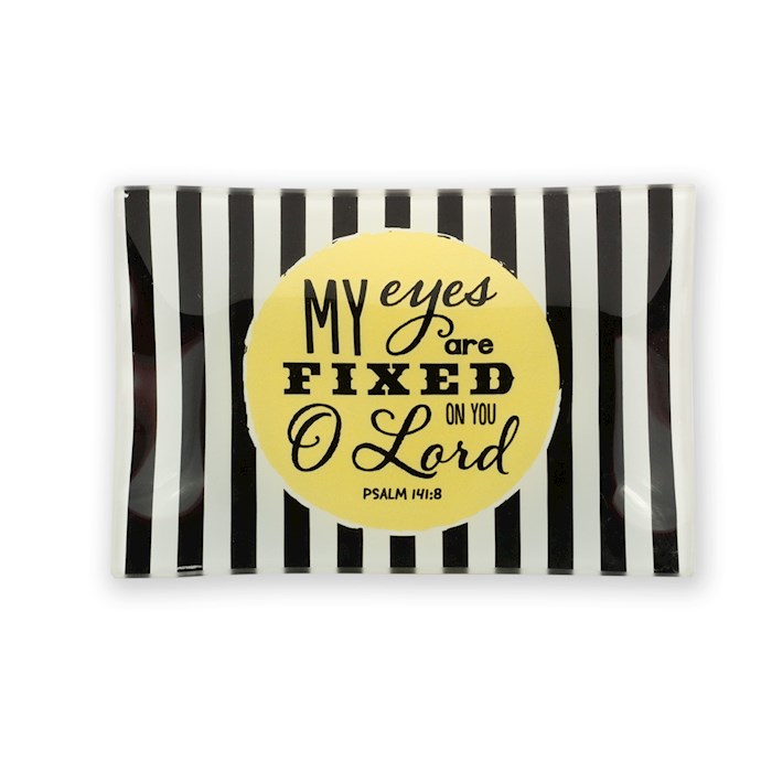Trinket Tray-My Eyes (Psalm 141:8) | SHOPtheWORD