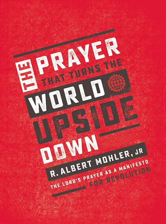The Prayer That Turns The World Upside Down-Hardcover | SHOPtheWORD
