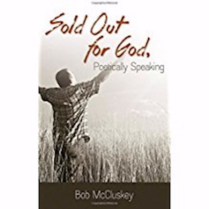 Anchor Up: Sold Out For God, Poetically Speaking - - Trade Paper: Book