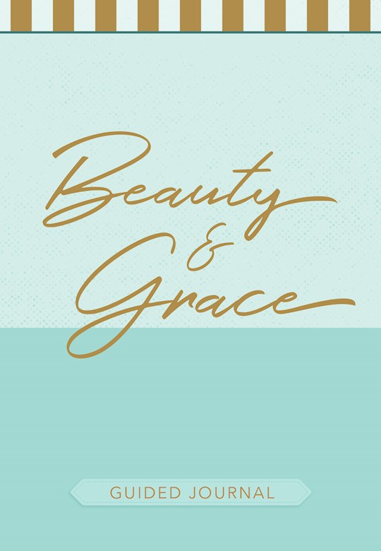 Beauty & Grace Guided Journal | SHOPtheWORD