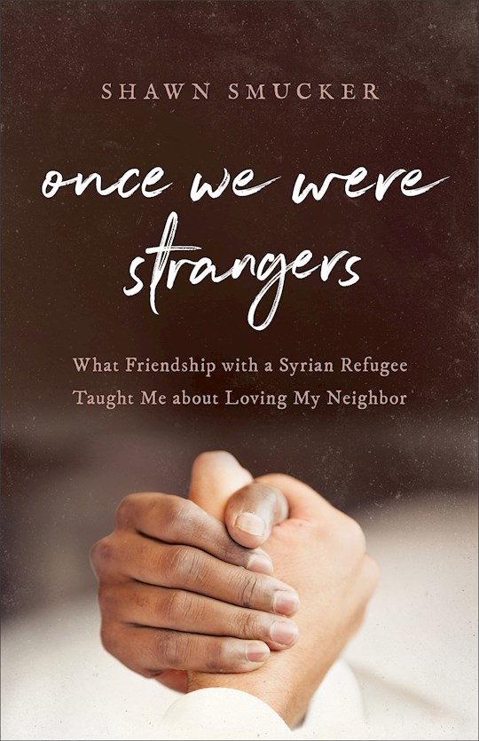 Once We Were Strangers | SHOPtheWORD