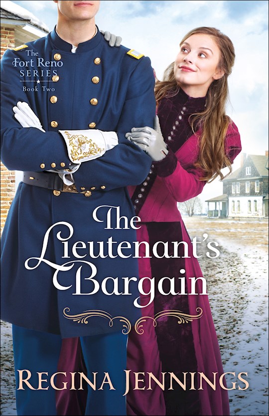 The Lieutenant's Bargain (The Fort Reno Series #2) | SHOPtheWORD