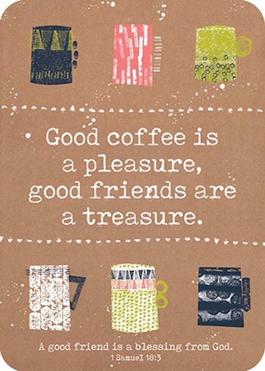 Verse Card-Good Friends-Good Coffee Is A Pleasure, Good Friends Are A Treasure (2.5