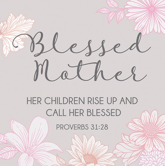 Cards-Gift-Blessed Mother (Proverbs 31:28) (3
