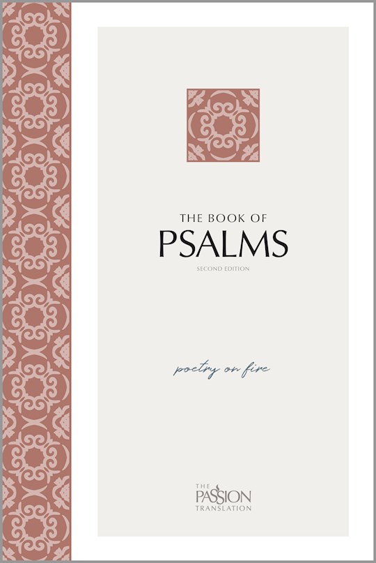 The Passion Translation: The Book Of Psalms (2nd Edition)-Softcover | SHOPtheWORD