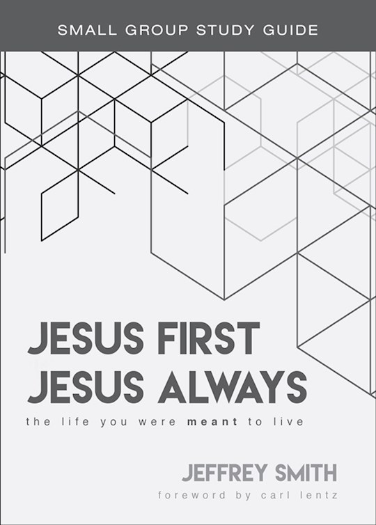 Jesus First, Jesus Always Study Guide | SHOPtheWORD