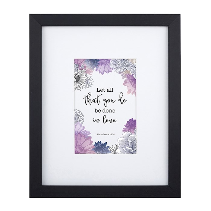 Wall Art Photo Frame-Done In Love-1 Corinthians 16:14 (9