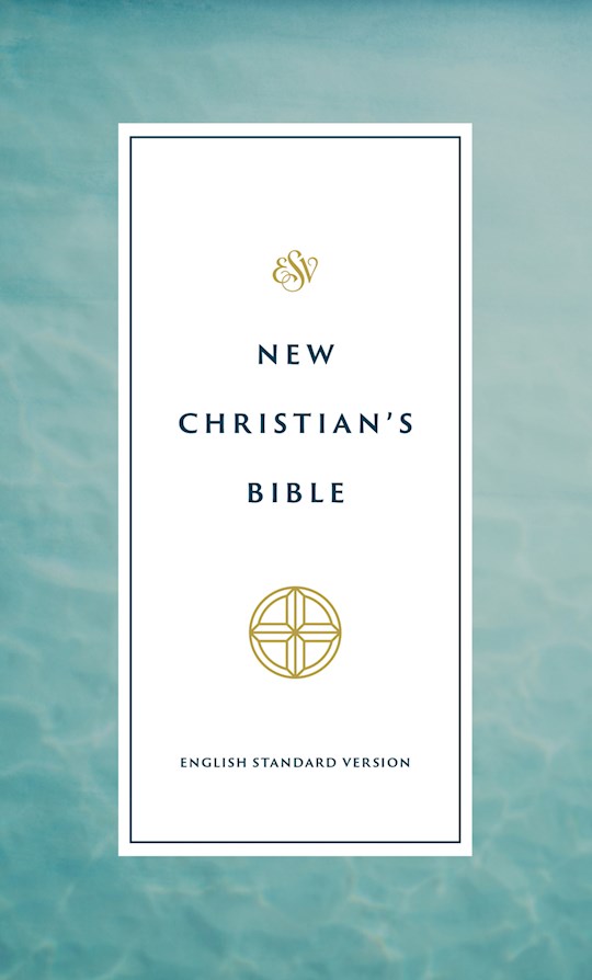ESV New Christian's Bible-Softcover | SHOPtheWORD