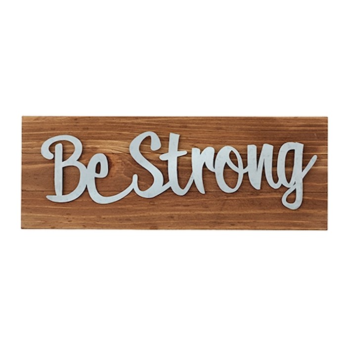 Plaque-Tabletop-Be Strong (8.5