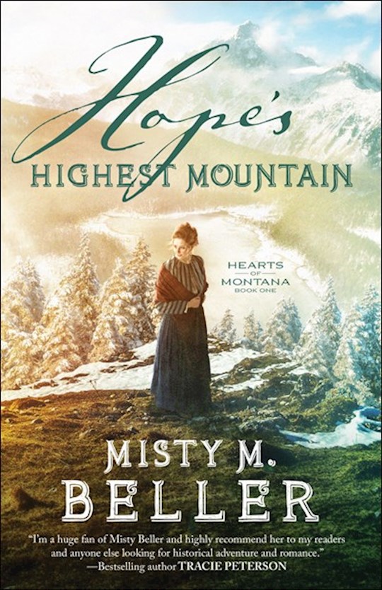 Hope's Highest Mountain (Hearts Of Montana #1) | SHOPtheWORD