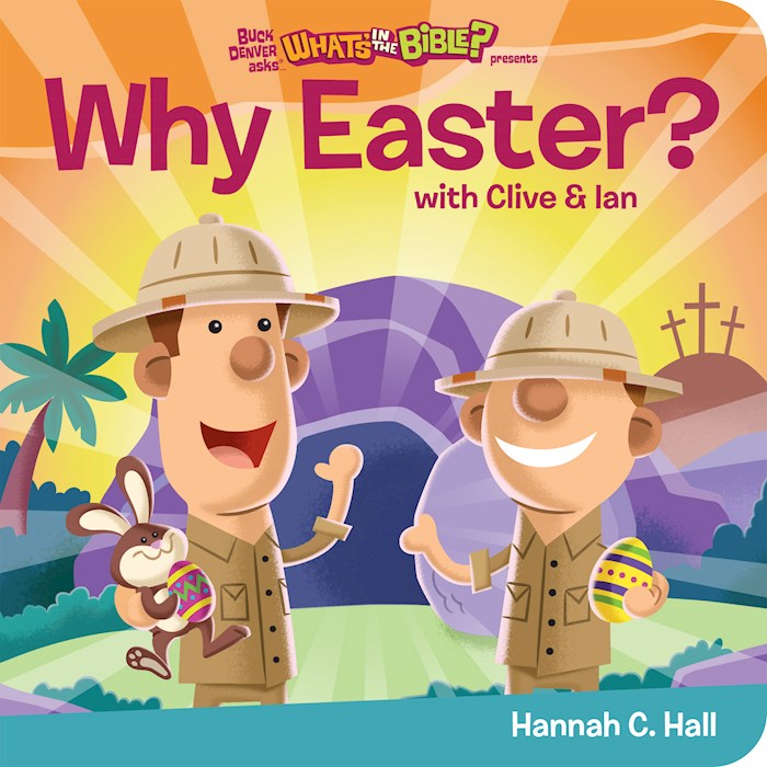 Why Easter? (Buck Denver Asks...What's In The Bible?) | SHOPtheWORD