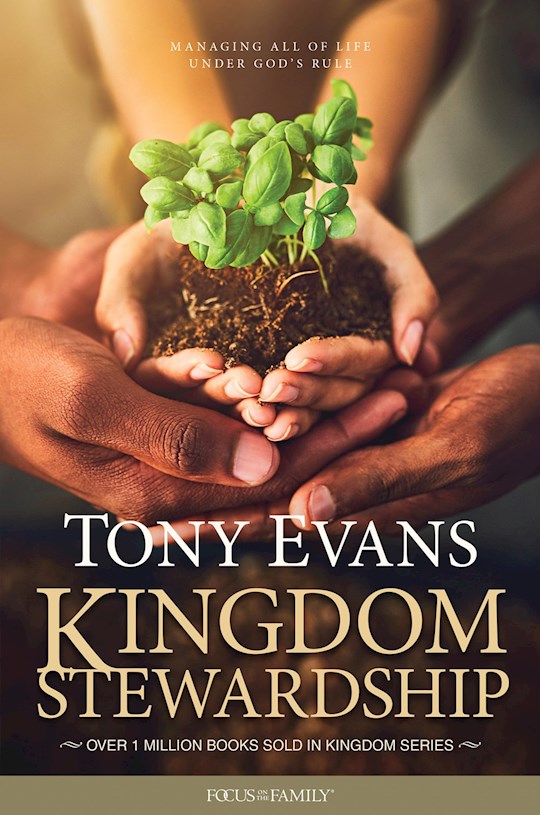 Shoptheword Com Kingdom Stewardship 9781589979536 Tony Evans Books