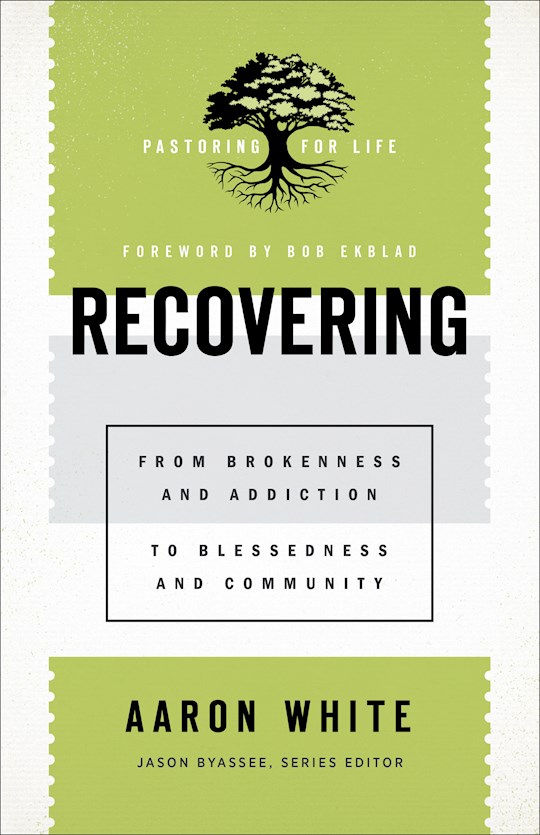 Recovering (Pastoring For Life: Theological Wisdom For Ministering Well) | SHOPtheWORD